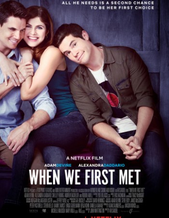 Когда мы познакомились / When We First Met